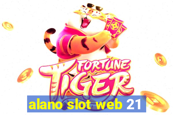 alano slot web 21