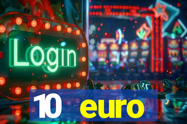 10 euro drückglück casino bonus