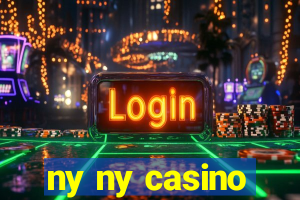 ny ny casino