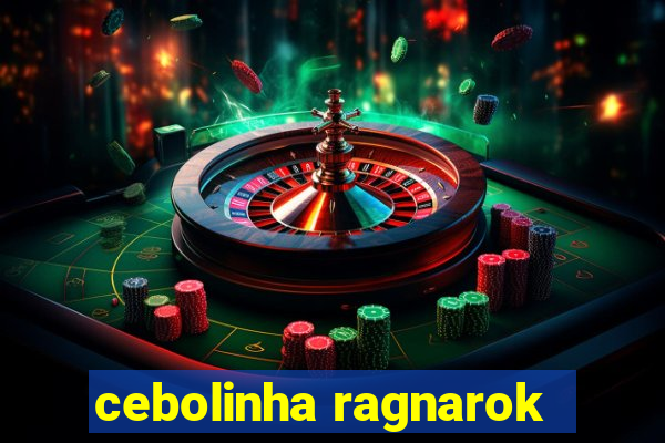 cebolinha ragnarok