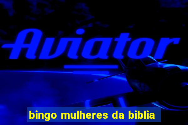 bingo mulheres da biblia