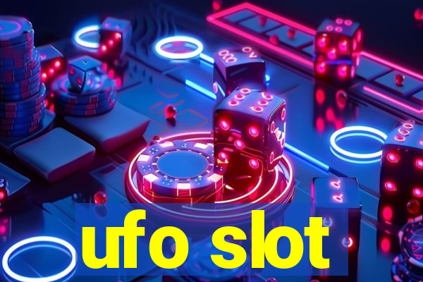 ufo slot