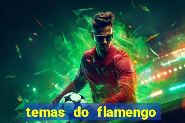 temas do flamengo para celular