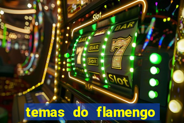 temas do flamengo para celular