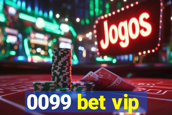 0099 bet vip