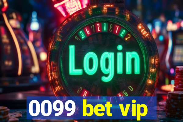 0099 bet vip