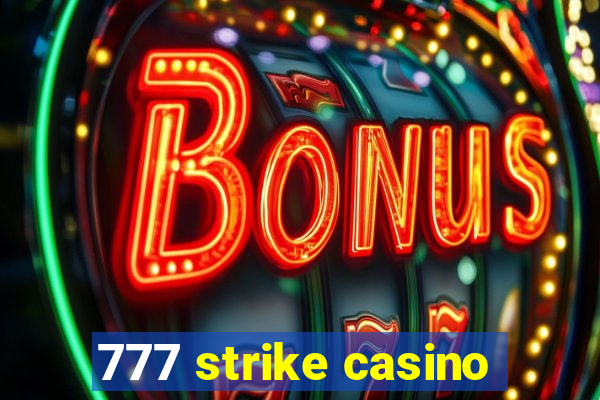 777 strike casino