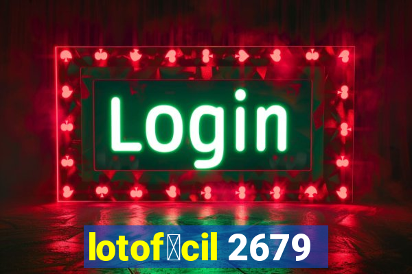 lotof谩cil 2679