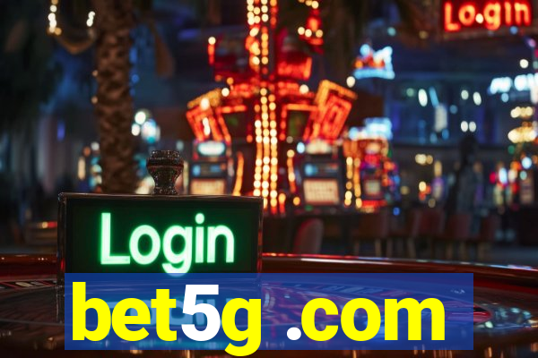 bet5g .com