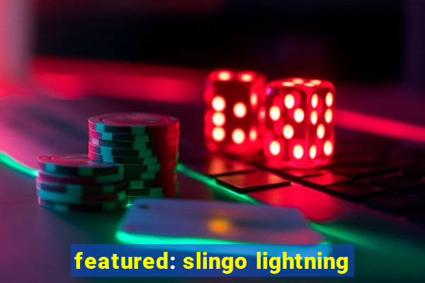 featured: slingo lightning