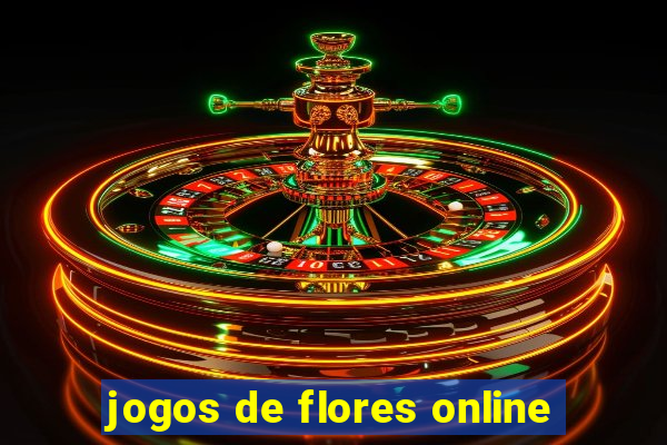 jogos de flores online