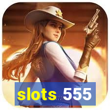 slots 555