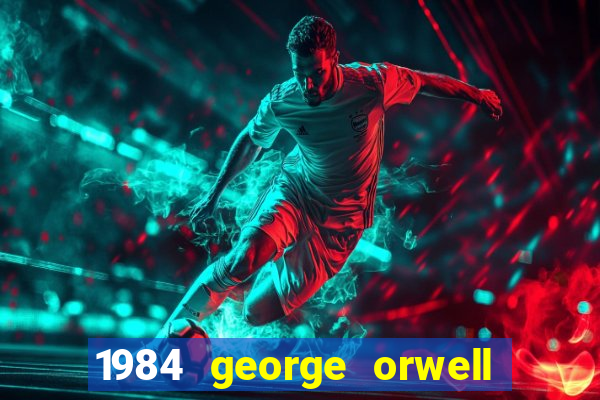 1984 george orwell pdf companhia das letras