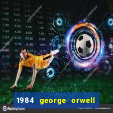 1984 george orwell pdf companhia das letras