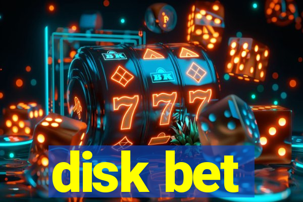 disk bet