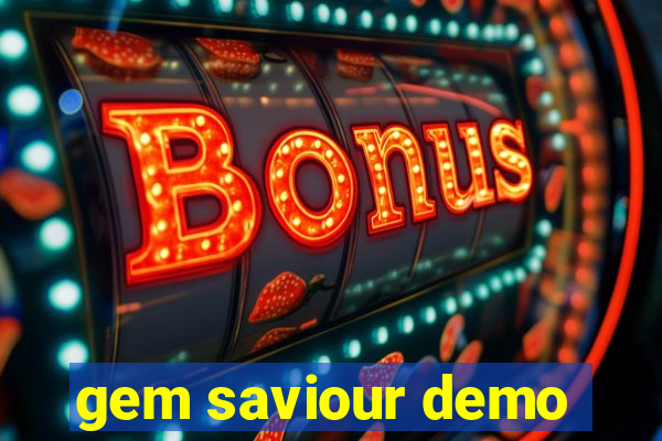 gem saviour demo