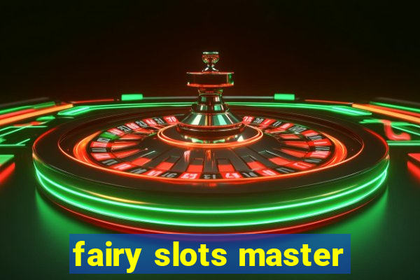 fairy slots master