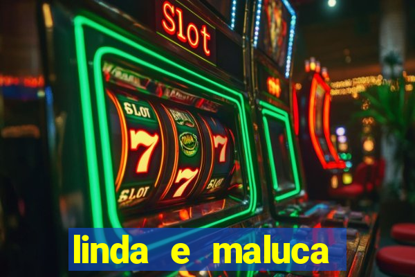 linda e maluca orochi letra