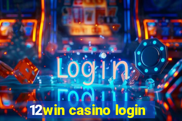 12win casino login