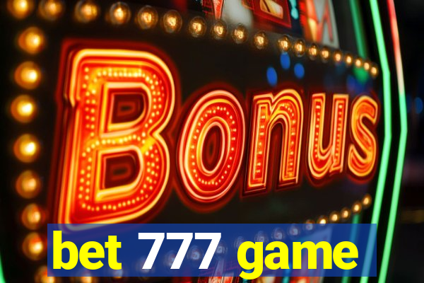 bet 777 game