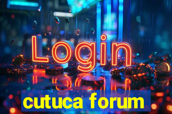 cutuca forum