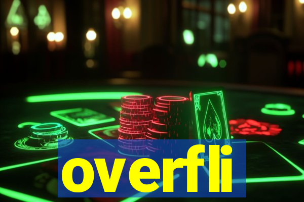 overfli