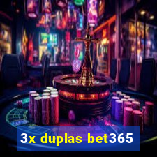 3x duplas bet365