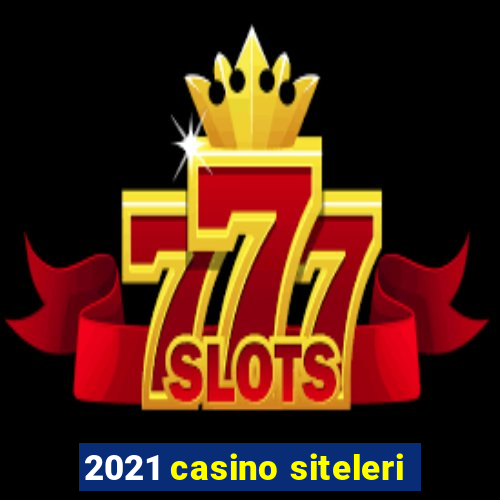 2021 casino siteleri