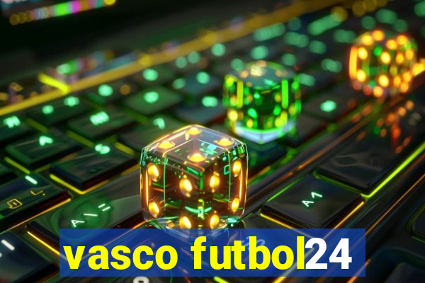 vasco futbol24