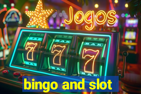 bingo and slot