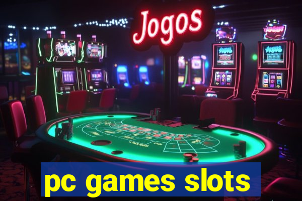 pc games slots