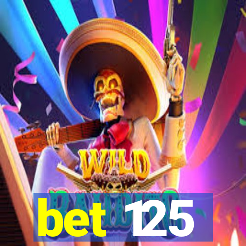 bet 125