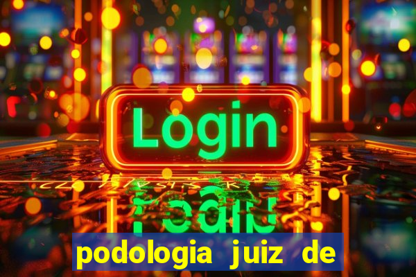 podologia juiz de fora unimed