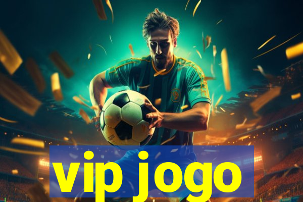 vip jogo