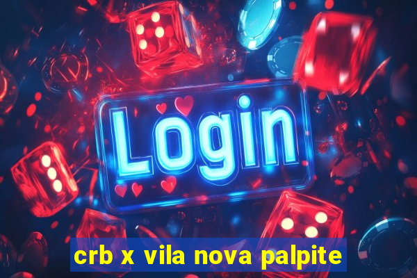 crb x vila nova palpite