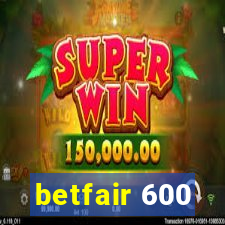 betfair 600