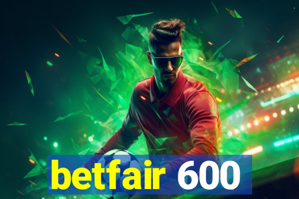 betfair 600