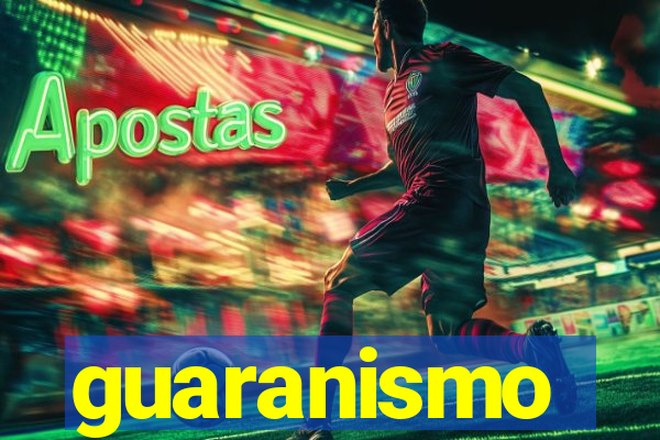 guaranismo