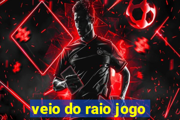 veio do raio jogo