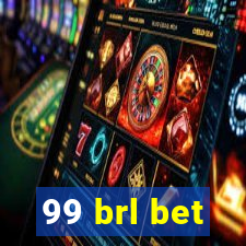 99 brl bet