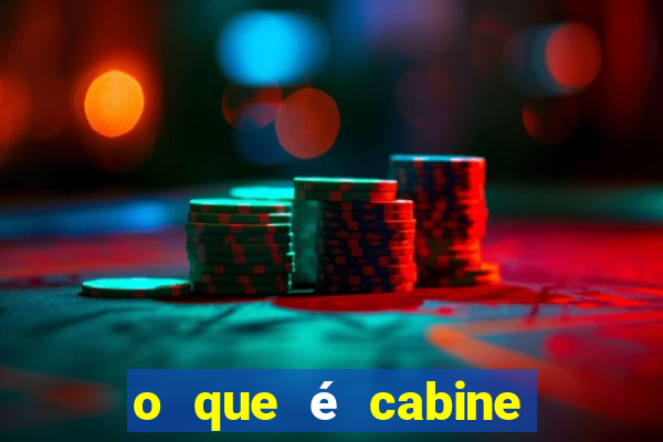 o que é cabine bingo varanda