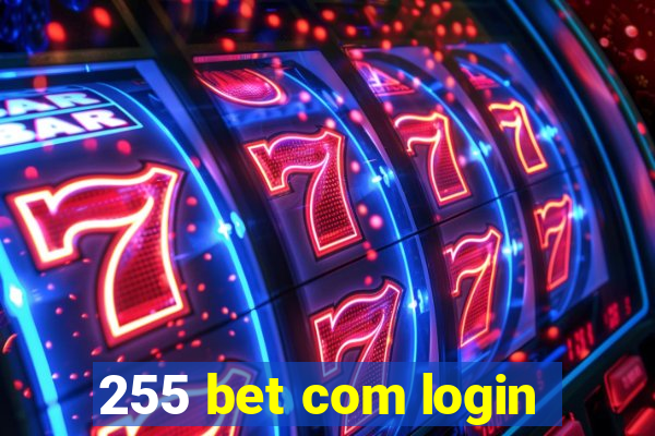 255 bet com login