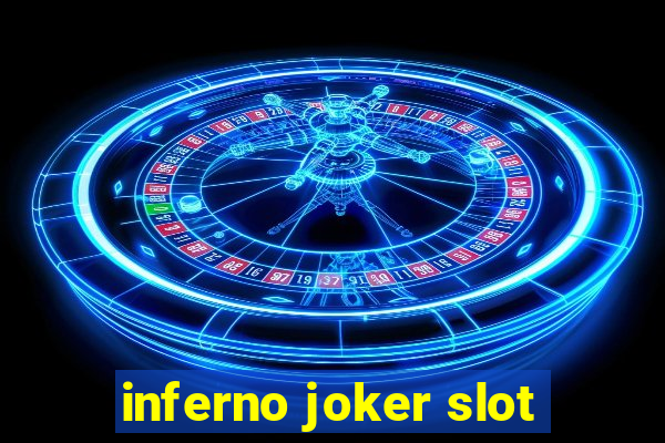 inferno joker slot