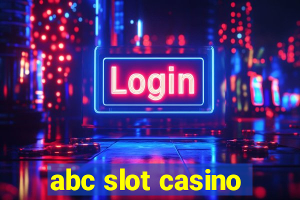 abc slot casino