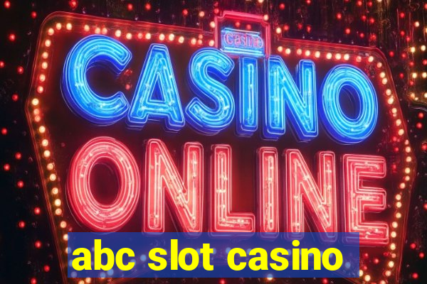 abc slot casino