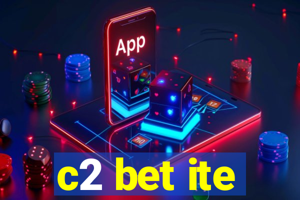 c2 bet ite