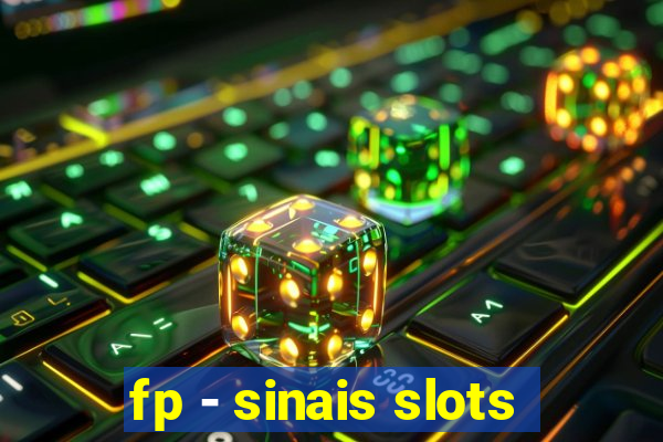 fp - sinais slots