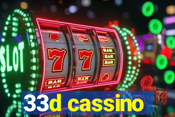 33d cassino