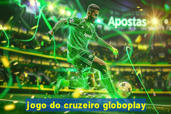 jogo do cruzeiro globoplay