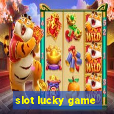 slot lucky game